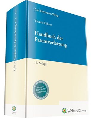 Handbuch der Patentverletzung, Dr. Thomas K?hnen