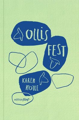 Ollis Fest: Eine Tiergeschichte, Karen N?lle