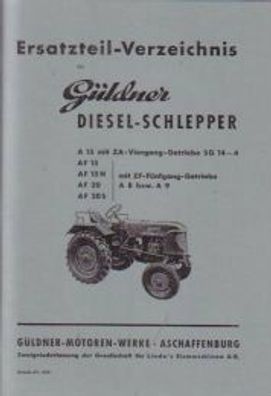 Ersatzteilliste Güldner Diesel-SchlepperA15/ AF15/ AF15H/ AF20/ AF20SA15/ AF15/ AF15H