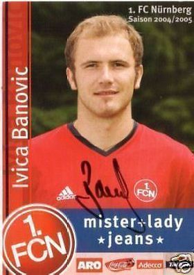 Ivica Banovic 1 FC Nürnberg 2004-05 Autogrammkarte + A 64548