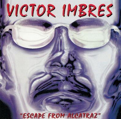 CD: Victor Imbres: Escape From Alcatraz (1998) Greenlight GL 1010-2