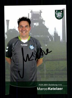 Marco Ketelaer Autogrammkarte FCR 01 Duisburg 2011-12 1. Satz Original Signiert