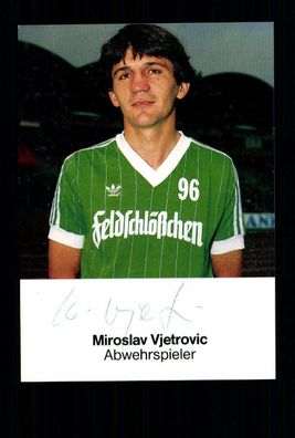 Miroslav Vjetrovic Autogrammkarte Hannover 96 1984-85 Orginal Signiert