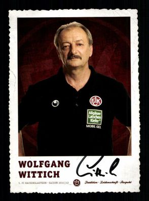 Wolfgang Wittich Autogrammkarte 1 FC Kaiserslautern 2011-12 Original Signiert