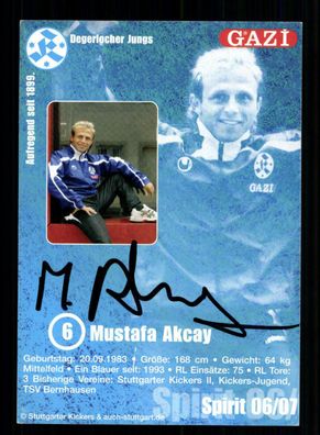 Mustafa Akcay Autogrammkarte Stuttgarter Kickers 2006-07 Original Signiert