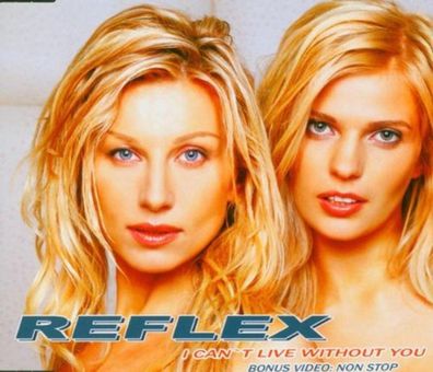 CD-Maxi: Reflex: I cant live without you + Video (2004) Own Star 675 255-2