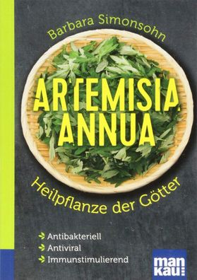 Buch „Artemisia annua“ Heilpflanze der Götter Kompakt-Ratgeber, Einjähriger Beifuß