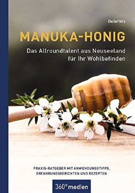 Buch „Manuka-Honig“ , Von Detlef Mix (9/2020), Praxis-Ratgeber