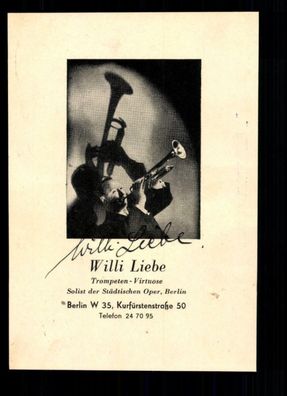 Willi Liebe Autogrammkarte Original Signiert ## BC 38459