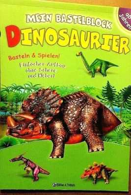Mein Bastelblock Dinosaurier ab 5 Jahren ohne Schere und Kleber Edition Trötsch