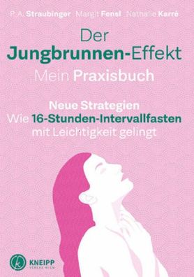 Buch „Jungbrunnen-Effekt“ Mein Praxisbuch,16-Stunden-Intervallfasten
