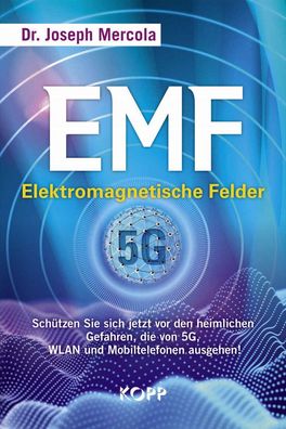 Buch „EMF“ - Elektromagnetische Felder 5G, heimliche Gefahren von 5G, WLAN