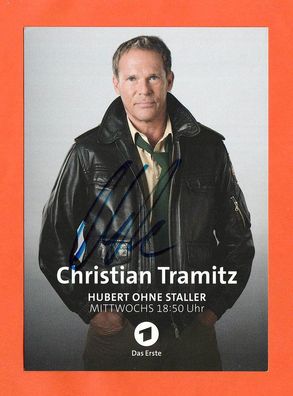 Christian Tramitz ( Heiter bis tödlich - Hubert ohne Staller ) - persönlich signiert
