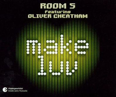 CD-Maxi: Oliver Room 5 Feat. Cheatham: Make Luv (2003) Noise Traxx 7243 5 52158 2 6