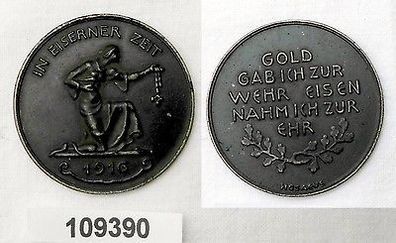 alte Medaille In eiserner Zeit 1916 Gold gab ich zur Wehr Eisen nahm ich zur Ehr