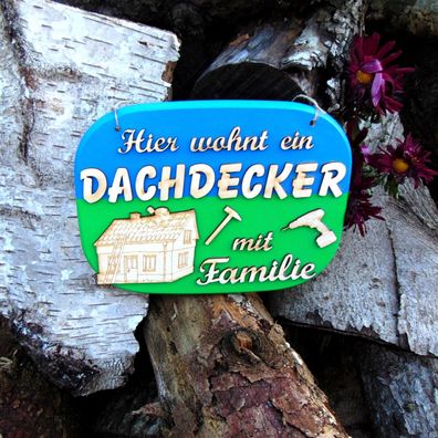 Ahornbrett als Geschenk " Hier wohnt ein Dachdecker mit Familie " aus Holz