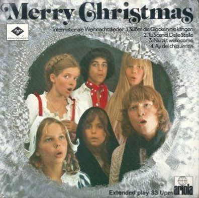 Merry Christmas Internationale Weihnachtslieder (7" Extended play 33 Upm)