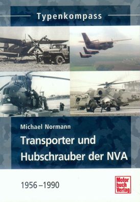 Transporter und Hubschrauber der NVA 1956 - 1990, Typenkompass