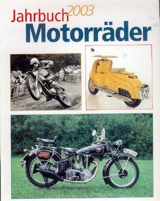 Motorräder Jahrbuch 2003 , Ardie, NSU, Post , Rennfox