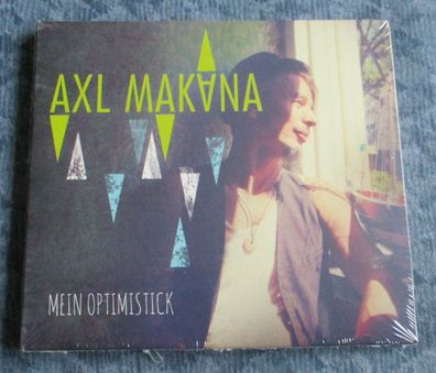 Axl Makana - Mein Optimistick CD Makana Beat Records