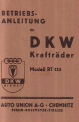Betriebsanleitung DKW-Motorrad, Modell RT 125 Vorkriegsmodell, Oldtimer