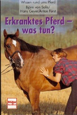 Erkranktes Pferd - was tun? Wissen rund ums Pferd