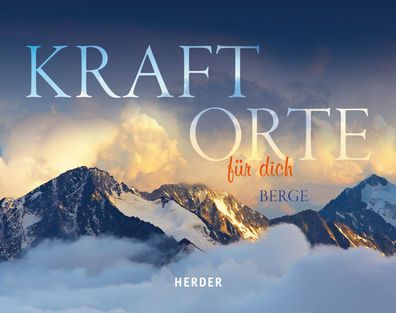 Kraftorte f?r dich: Berge, Diverse