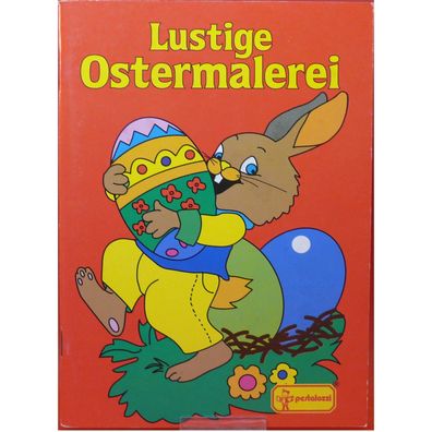 Lustige Ostermalerei Malbuch malen macht Spass aus 1993 von Pestalozzi Verlag