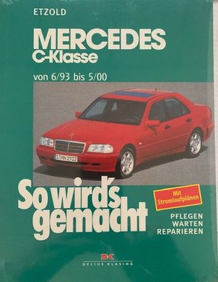 So wird´s gemacht - Band 88 Mercedes C Klasse W202 Lim/ T-Modell 1993-2000