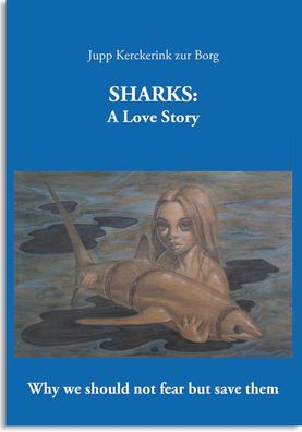 Sharks: A love Story, Jupp Kerckerinck zur Borg