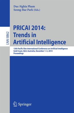 PRICAI 2014: Trends in Artificial Intelligence: 13th Pacific Rim Internatio ...