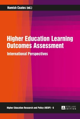 Higher Education Learning Outcomes Assessment: International Perspectives ( ...