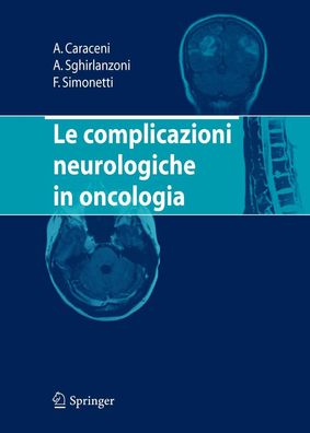 Le complicazioni neurologiche in oncologia, Augusto Caraceni