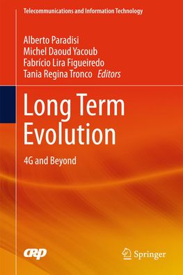 Long Term Evolution: 4G and Beyond (Telecommunications and Information Tech ...