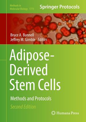 Adipose-Derived Stem Cells: Methods and Protocols (Methods in Molecular Bio ...