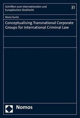 Conceptualising Transnational Corporate Groups for International Criminal L ...