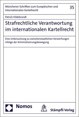 Strafrechtliche Verantwortung im internationalen Kartellrecht: Eine Untersu ...