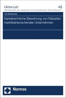 Kartellrechtliche Bewertung von Rabatten marktbeherrschender Unternehmen, I ...