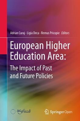 European Higher Education Area: The Impact of Past and Future Policies, Rem ...