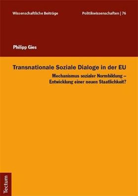 Transnationale Soziale Dialoge in der EU: Mechanismus sozialer Normbildung ...