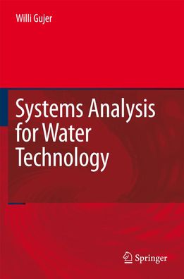 Systems Analysis for Water Technology, Willi Gujer