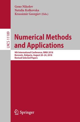 Numerical Methods and Applications: 9th International Conference, NMA 2018, ...