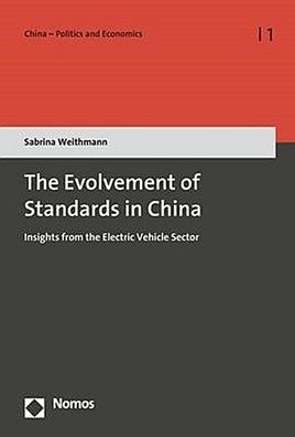 The Evolvement of Standards in China: Insights from the Electric Vehicle Se ...