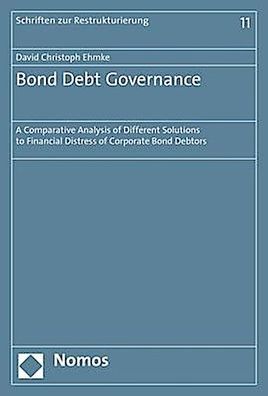 Bond Debt Governance: A Comparative Analysis of Different Solutions to Fina ...