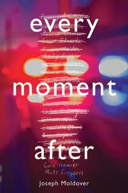 Every Moment After, Joseph Moldover