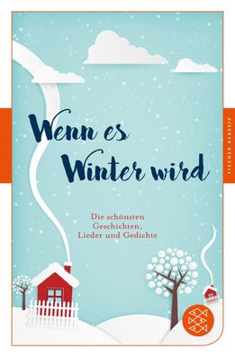 Wenn es Winter wird: Die sch?nsten Geschichten, Lieder und Gedichte (Fische ...