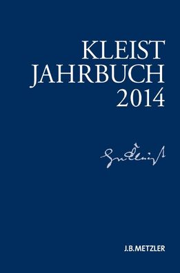 Kleist-Jahrbuch 2014, Heinrich-von-Kleist-Gesellschaft Heinrich-von-Kleist- ...