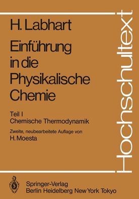 Einf?hrung in die Physikalische Chemie: Teil I Chemische Thermodynamik (Hoc ...