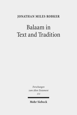 Balaam in Text and Tradition (Forschungen zum Alten Testament), Jonathan Mi ...