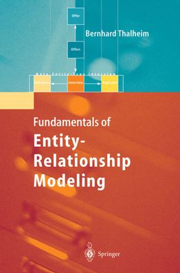 Entity-Relationship Modeling: Foundations Of Database Technology, Bernhard ...